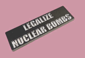Legalize Nuclear Bombs